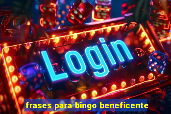 frases para bingo beneficente